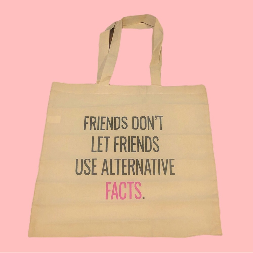 NWOT Alternative Facts Tote Bag
